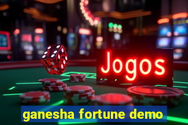 ganesha fortune demo